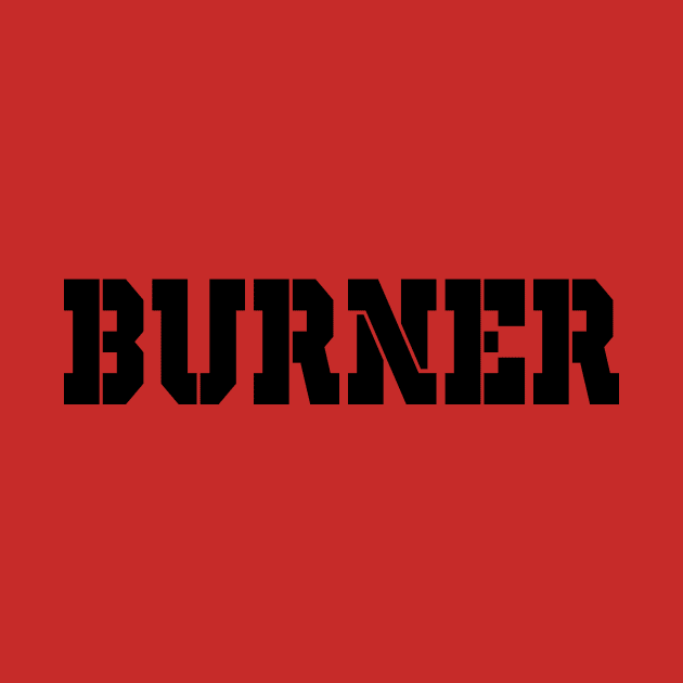 Burner Narc STENCIL by AccuracyThird