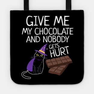 Give Me The Chocolate Nobody Gets Hurt Funny Halloween Cat Tote