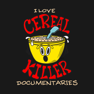 Funny CEREAL KILLER T-Shirt