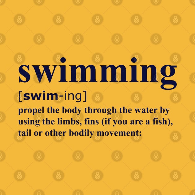 Swimming Dictionary definition by Swimtees