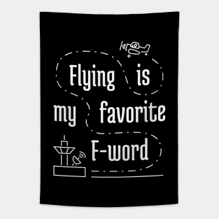 Flying Is My Favorite F-Word 1 Tapestry