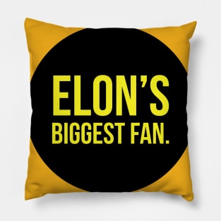 Elon's biggest fan Pillow