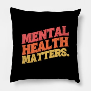 Mental Health Matters Mental Health Awareness Pillow