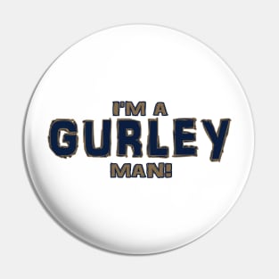 I'm a Gurley man Pin