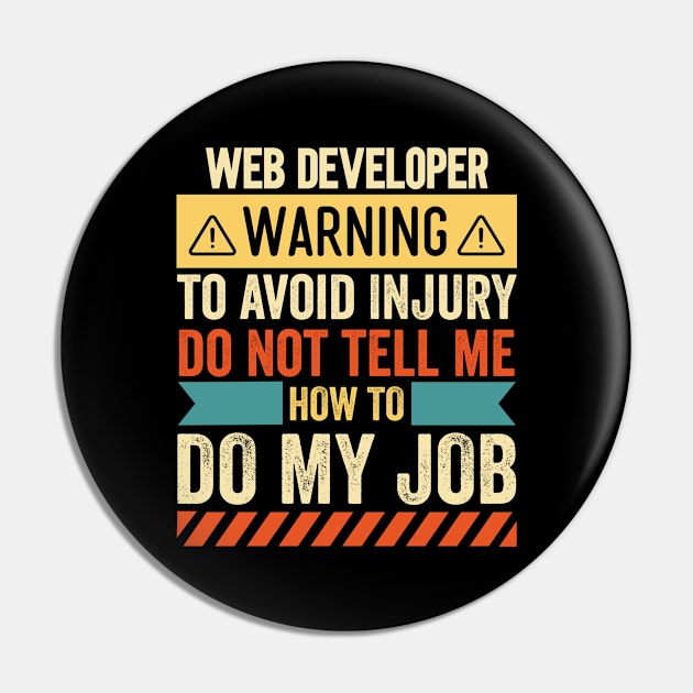 Web Developer Warning Pin by Stay Weird