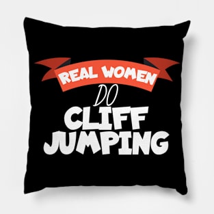 Real women do cliff jumping Pillow