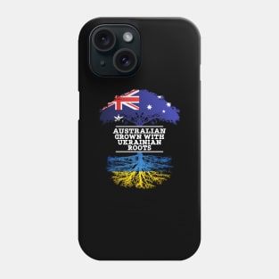 Australian Grown With Ukrainian Roots - Gift for Ukrainian With Roots From Ukraine Phone Case