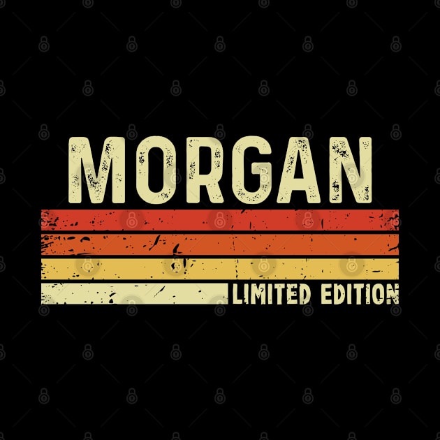 Morgan First Name Vintage Retro Gift For Morgan by CoolDesignsDz