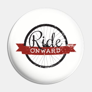 Ride Onward Pin