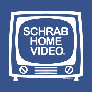 SCHRAB HOME VIDEO T-Shirt