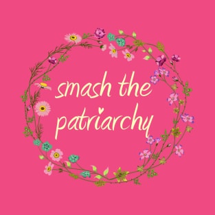 smash the patriarchy T-Shirt