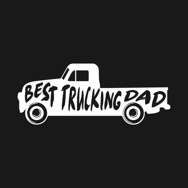 Best Trucking Dad Truck Gift For Fathers by HeyListen