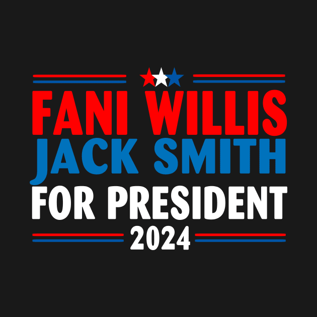 Fani Willis Jack Smith For President 2024 by Spit in my face PODCAST