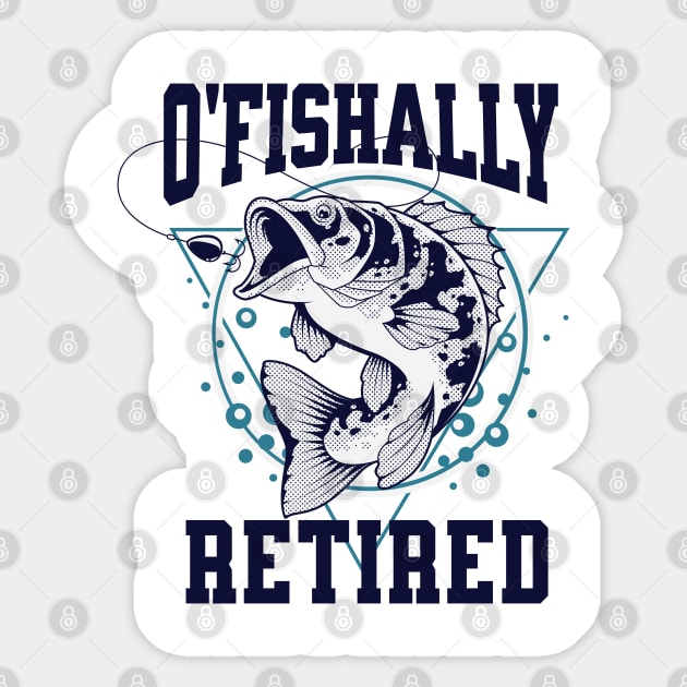 Cool Fishing Design Quoted Ofishally Retired, Retirement Gift idea for Men  Women
