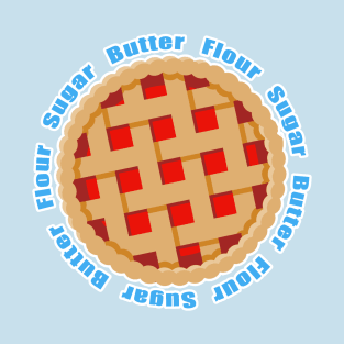 "Sugar, Butter, Flour" - Waitress Lyrics T-Shirt