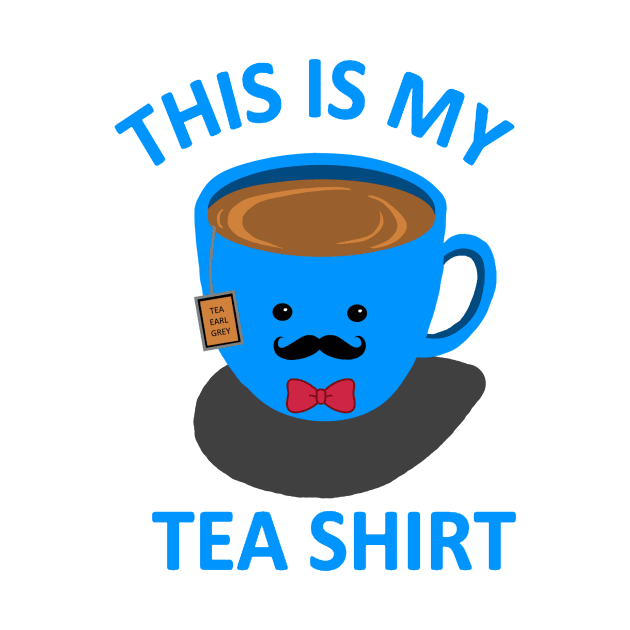 Tea Shirt pun life by DaughertyDesigns