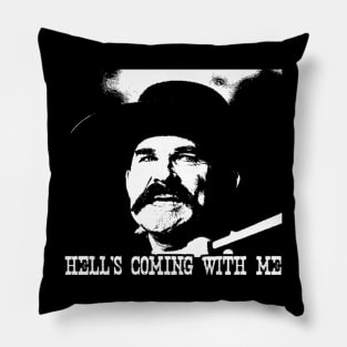 Tombstone Hells Coming With Me Pillow