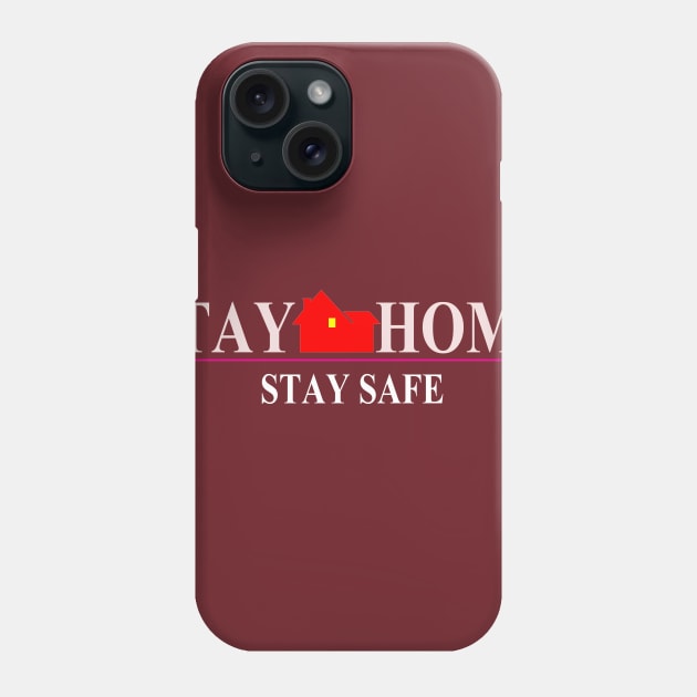 Stay Home stay safe Phone Case by peekxel