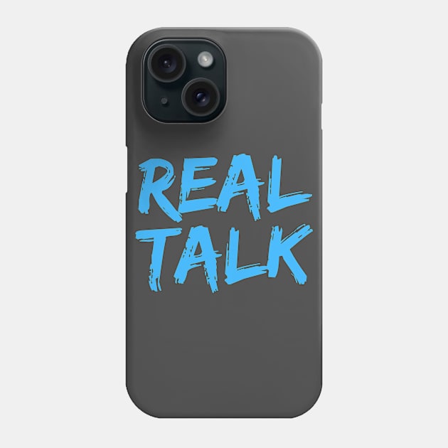 REAL TALK Neon Blue London slang, London design Phone Case by Roymerch