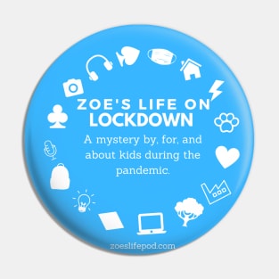 Basic Cover Art- Zoe's Life on Lockdown Pin