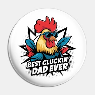 Best Cluckin' Dad Ever: Fun Rooster Design Pin