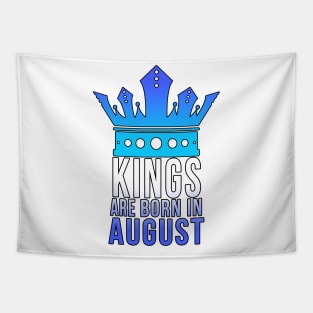 Kings are born in August Tapestry