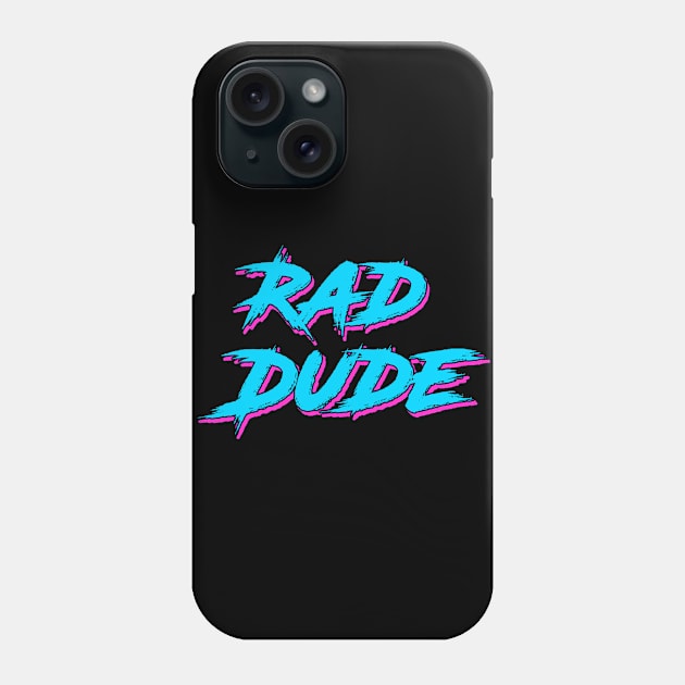 Rad Dude Phone Case by Milasneeze