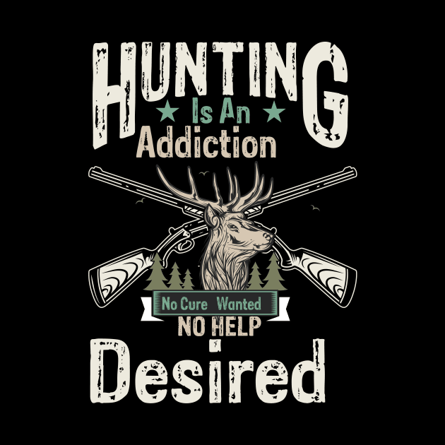 Hunting Is An Addiction by safi$12