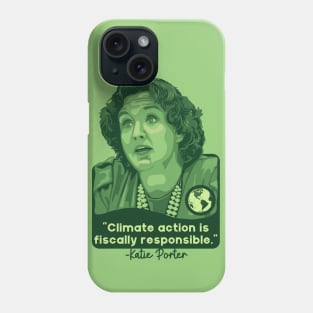 Katie Porter Portrait and Quote Phone Case