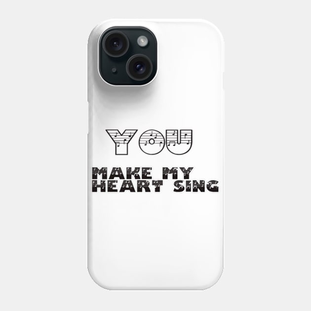 MUSIC - YOU MAKE MY HEART SING Phone Case by iTeeDepartment