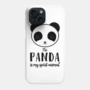 The panda is my spirit animal Type Illustration Phone Case