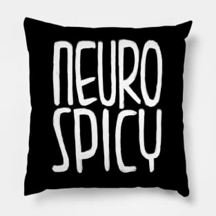 Neurospicy, neuro spicy Pillow