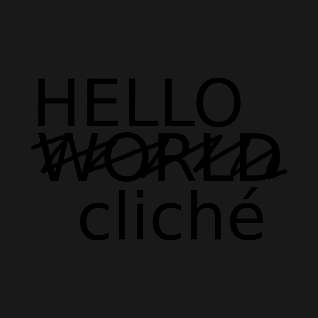 Hello World cliché (W) by findingNull