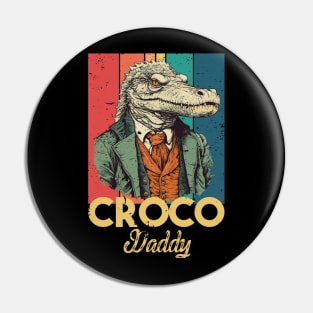 Croco Daddy Pin