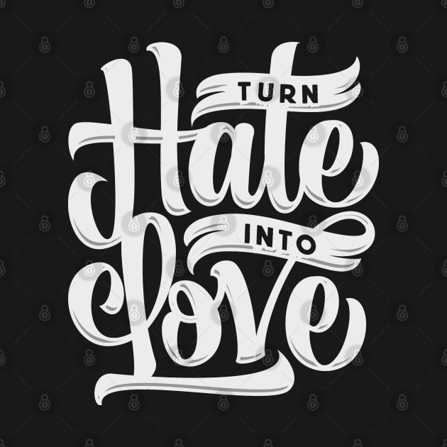 Turn Hate Into Love by JakeRhodes