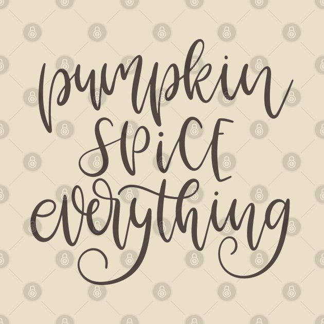 Pumpkin Spice Everything by JakeRhodes