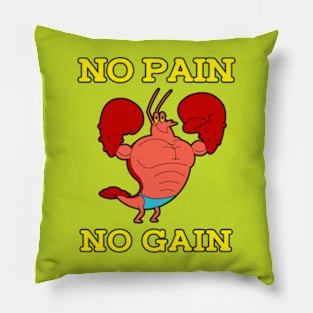 No Pain No Gain Pillow