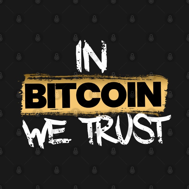 In Bitcoin We Trust by DesignBoomArt