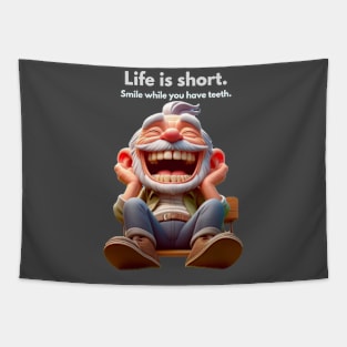 Smile - Life is short Tapestry