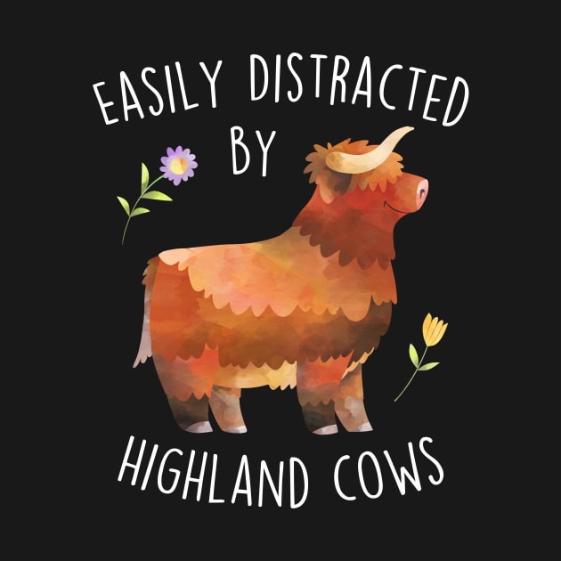 Easily Distracted by Highland Cows by Psitta