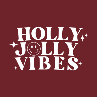 holly. jolly. vibes. christmas t-shirt T-Shirt