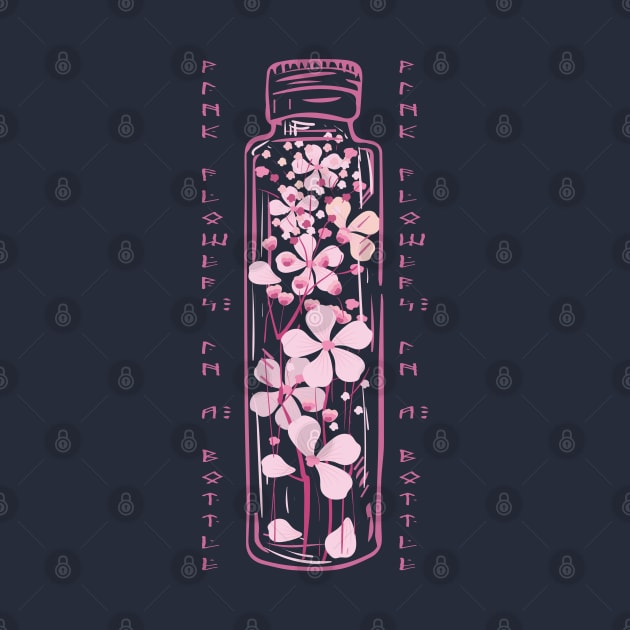 Pink flowers in a bottle by Catdog