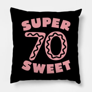 Super Sweet 70 Birthday Icing Pillow