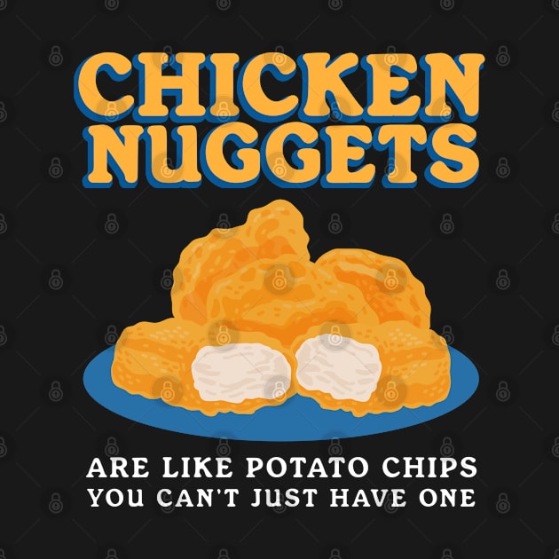 Chicken Nuggets Are Like Chicken Nugs by Streetwear KKS