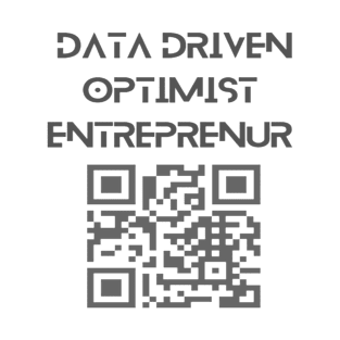 Data Driven Optimist Entreprenur T-Shirt