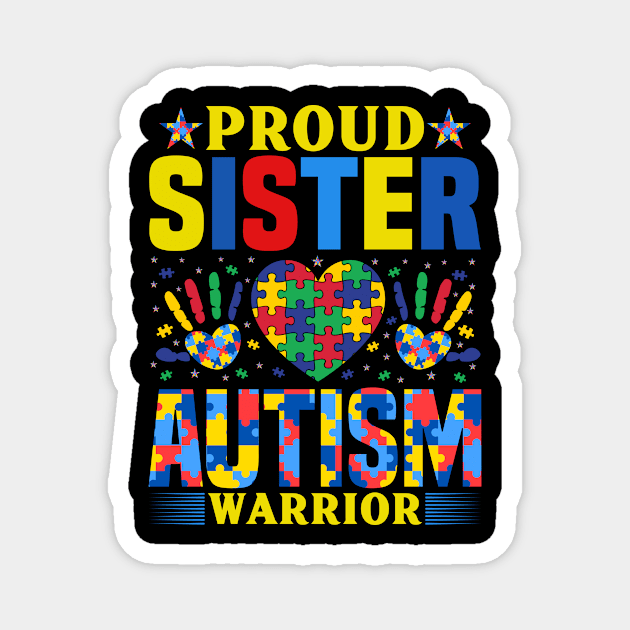 Sister of Autism Warrior Autism Awareness Gift for Birthday, Mother's Day, Thanksgiving, Christmas Magnet by skstring