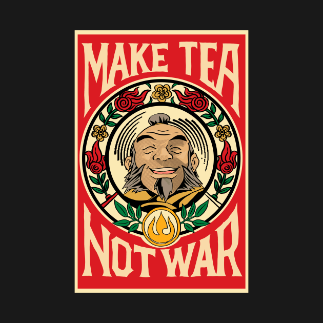 MAKE TEA NOT WAR by imblessed