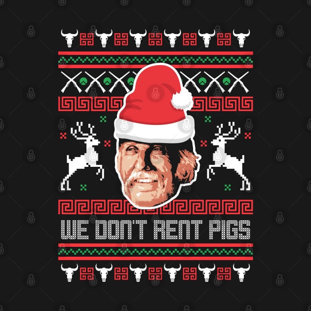 Lonesome dove: We don't rent pigs Xmas by AwesomeTshirts