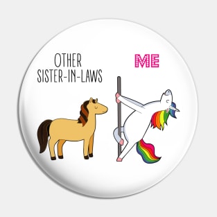 Funny Sister-In-Law Unicorn Pin