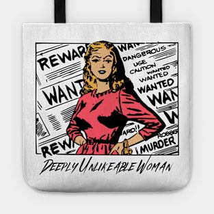 Deeply Unlikeable Woman - Funny Vintage Feminist Tote